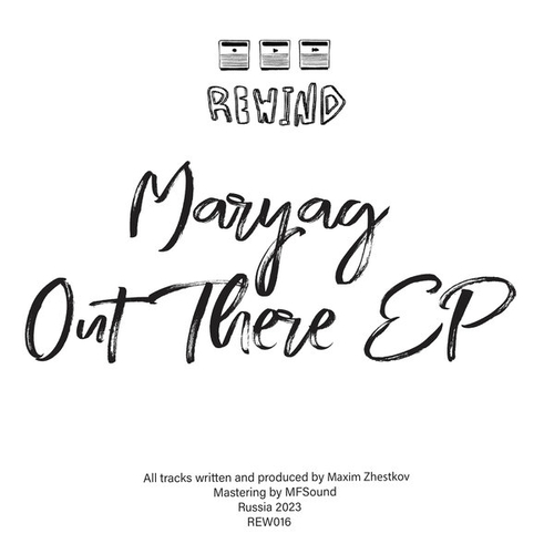 Maryag - Out There [REW016]